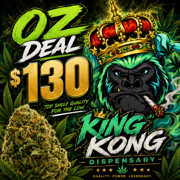 Promotional King Manner $130 OZ deal graphic with cannabis flower, bold gold pricing, crowned gorilla artwork, and King Kong Dispensary branding, serving Georgetown DC.